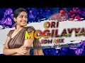 Download Lagu ORI MOGILAYYA - EDM MIX - DJ RAJU NIRMAL × DJ YOGESH SMILEY
