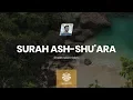 Download Lagu Mesmerising Quran Recitation | Surah Ash-Shu'ara | Islam Sobhi | سورة الشعراء | القارئ اسلام صبحي