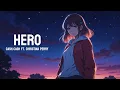 Lagu Nightcore - Hero | Cash Cash ft. Christina Perry (lyrics)