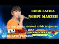 Download Lagu RINDI SAFIRA MUMET MIKIR TAGIHAN NGOPI MASZEH SAVANA JOS MH AVS MADIUN