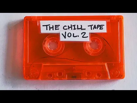 Sarah, The Illstrumentalist – The Chill Tape Vol. 2 | Full Lofi Album