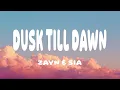 Download Lagu ZAYN \u0026 Sia - Dusk Till Dawn (Lyrics)