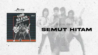 god bless semut hitam official audio 