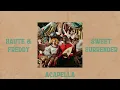Haute & Freddy - Sweet Surrender (Acapella)