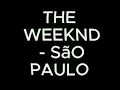 Download Lagu Weeknd — Sao Paulo  lyrics