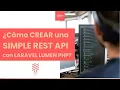 How to CREATE a SIMPLE REST API with LARAVEL LUMEN PHP