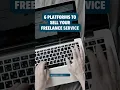 6 Freelance Platforms to Sell Your Services
