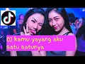 Download Lagu DJ KAMU YAYANG AKU SATU SATUNYA X CINTA MU OMONG DOANG ||. KUMPULAN TERBARU DJ VIRAL TIKTOK 2023
