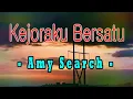 Download Lagu KEJORA BERSATU AMY SEARH KARAOKE NO VOKAL