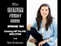 FFP 354 Coming Off The Pill With PCOS Kate Kordsmeier