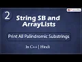 Print All Palindromic Substrings Module String SB and ArrayLists In Hindi C - 2