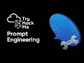 Prompt Engineering Room Explained AI Security Path TryHackMe Walkthrough