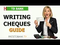 How to Write a TD Canada Trust Cheque Correctly How to Fill TD Bank Check Guide