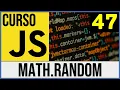 Math random Generar numeros y passwords aleatorios con JavaScript Curso JavaScript 47