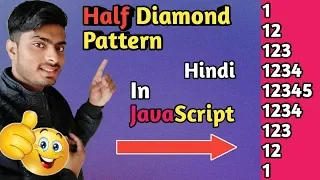 half diamond pattern in javascript half diamond number pattern Hindi