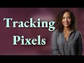 Why Do Apps Use Tracking Pixels