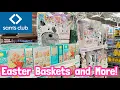 Sam s Club EASTER baskets and MORE
