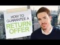 How to get a return offer at the end of your internship Tips for Banking Consulting
