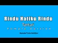 Download Lagu Tantari - Rindu Hatiku Rindu (Karaoke HD) Female Version