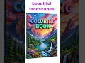 Relax and Unwind with Our Beautiful Landscape Coloring Book for All Ages