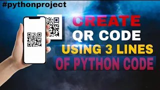 Generate QR Code in Just 3 Lines of Python Code Python Project for Beginners