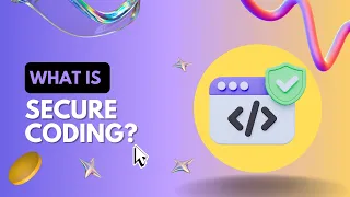 What is Secure Coding