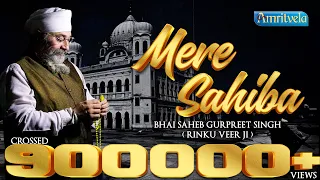 mere sahiba bhai gurpreet singh ji rinku veer ji bombay wale