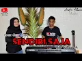 Download Lagu SENDIRI SAJA || HETTY ANWAR || ANDRI KHAN OFFICIAL