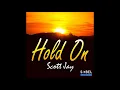 Download Lagu Scott Jay - Hold On (Spin Sista's 2B Human Remix)