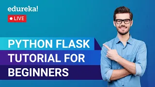Python Flask Tutorial For Beginners Flask Web Development Tutorial Python Training Edureka Live