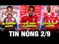 Download Lagu TIN NÓNG BÓNG ĐÁ 2/9| ISAK, GUEHI VỀ LIVERPOOL, MU TỐNG KHỨ SANCHO, ĐÓN LAMMENS, JACKSON SANG BAYERN