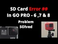 Hero GO PRO SD Card Error problem Solved Go Pro 7 8 Memory Card issue