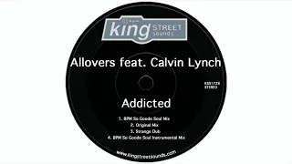 allovers feat calvin lynch addicted bpm so goode soul mix 