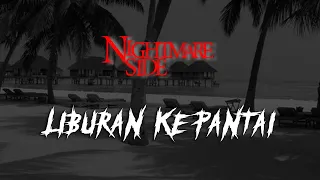 Download LIBURAN KE PANTAI (NIGHTMARE SIDE OFFICIAL 2024) - ARDAN RADIO MP3