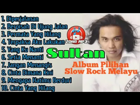 Download MP3 lagu sultan. ful album hits 2021