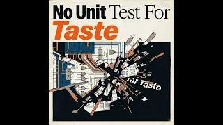No Unit Test For Taste