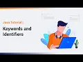 Keywords and Identifiers in Java Java Tutorial