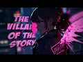 Download Lagu Nightcore - The Villain of the Story (Lyrics)