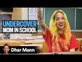 Download Lagu GIRL'S Mom Goes Undercover In HIGH SCHOOL | Dhar Mann Studios