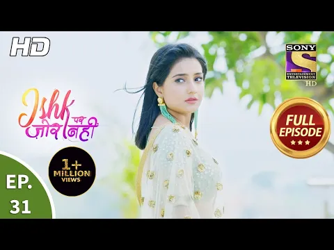 Ishk Par Zor Nahi Ep 31 Full Episode 26th April 2021