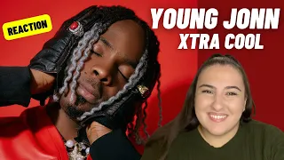 Just Vibes Reaction / Young Jonn - Xtra Cool