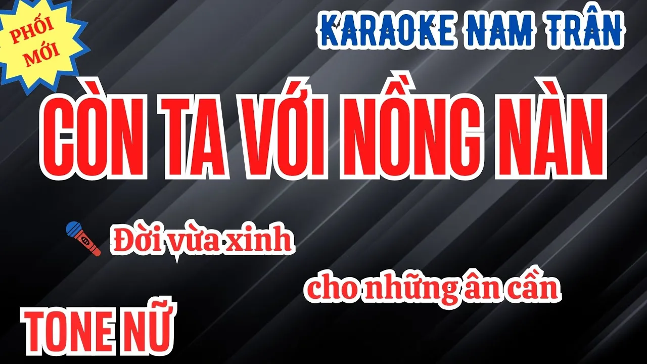 CÒN TA VỚI NỒNG NÀN