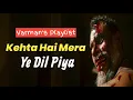 Download Lagu Varman's Playlist - Kehta Hai Mera Ye Dil Piya || Jailer || Anirudh || Dz Sandip