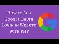 How to Add Google OAuth Login in Website with PHP