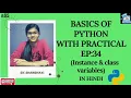 BASICS OF PYTHON EP 34 Instance class variables python for absolute beginners python in hindi