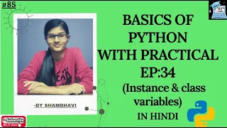 BASICS OF PYTHON EP 34 Instance class variables python for absolute beginners python in hindi