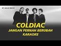 COLDIAC  - JANGAN PERNAH BERUBAH ORIGINAL KARAOKE