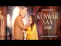 KUNWAR SAA -Romantic Cover Song  | Afsana Khan Vibes | Isha Malviya  | Shiv Panditt Vibes | Kaartoos