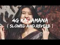 Download Lagu 4G ka jamana song ।। 4G ka jamana slowed and reverb #trending #lofisong #viralvideo #viralsong
