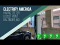 Electrify America Harris Teeter Locust Point Baltimore MD Charging Site Review